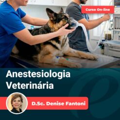 Curso online de Anestesiologia Veterinária Equalis com D.Sc. Denise Fantoni