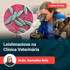 Leishmaniose na Clínica Veterinária