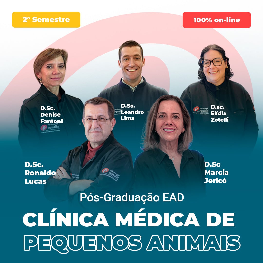 Poster promoting the 2nd semester, 100% online Pós-Graduação EAD in Clínica Médica de Pequenos Animais, featuring six instructors and bold program title.