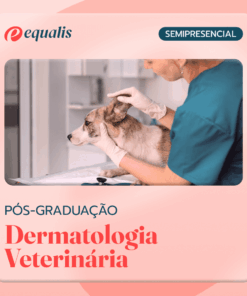 Pós-graduação Dermatologia Veterinária Equalis
