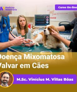 Doença Mixomatosa Valvar em Cães