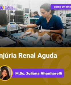 Veterinary clinic scene: a vet in blue scrubs treats a dog on a medical table with monitors; a purple 'Curso On-line' badge and the title 'Injúria Renal Aguda' appear, with instructor 'M.Sc. Juliana Nhnharelli' at the bottom in a purple banner.